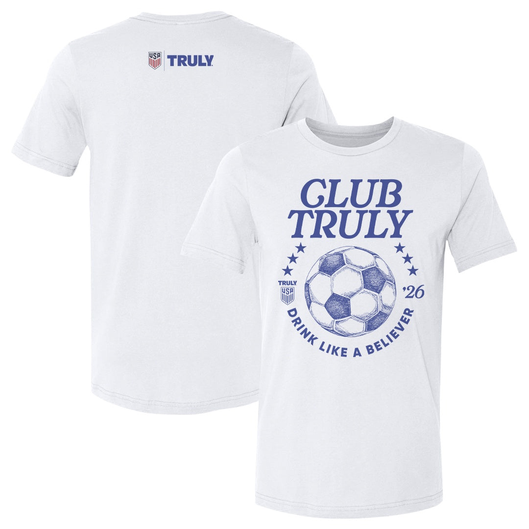 White tee shirt with a U.S. Soccer logo and a Truly logo in blue on the upper back side. Front side graphic is in blue, reads "Club Truly", and features a soccer ball graphic outlined in stars and text that reads "Drink like a Believer '26"