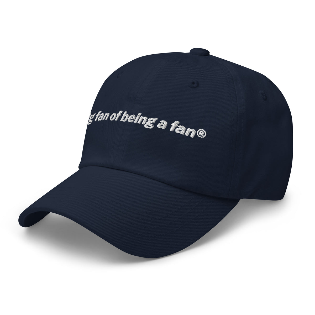Navy cap with 'Fan of being a fan' text on a white background